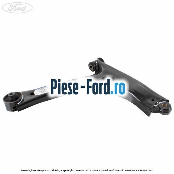 Bascula fata dreapta roti duble pe spate Ford Transit 2014-2018 2.2 TDCi RWD 125 cai  #21B933667E