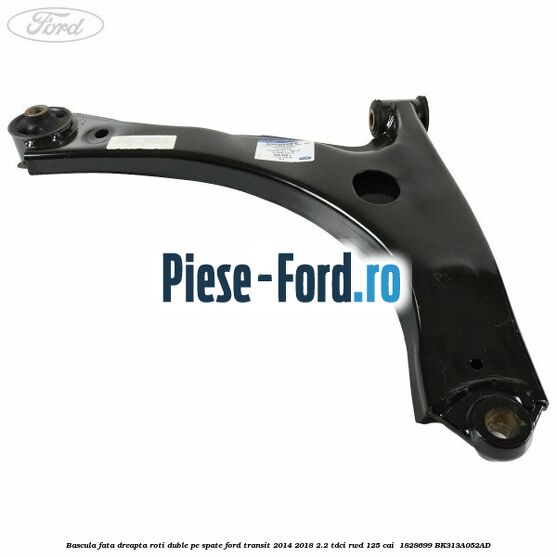 Bascula fata dreapta roti duble pe spate Ford Transit 2014-2018 2.2 TDCi RWD 125 cai  #21B933667E
