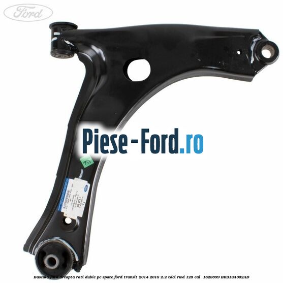 Bascula fata dreapta roti duble pe spate Ford Transit 2014-2018 2.2 TDCi RWD 125 cai  #21B933667E