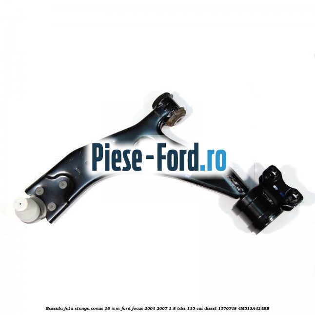 Bascula fata stanga conus 18 mm Ford Focus 2004-2007 1.8 TDCi 115 cai diesel #8B0AC0B91D