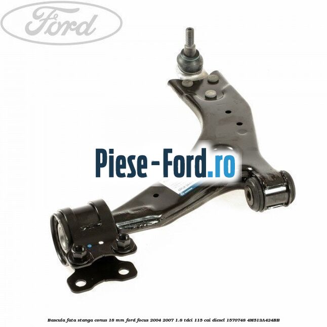 Bascula fata stanga conus 18 mm Ford Focus 2004-2007 1.8 TDCi 115 cai diesel #8B0AC0B91D