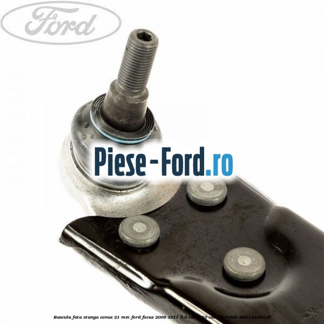Bascula fata stanga conus 21 mm Ford Focus 2008-2011 2.0 TDCi 110 cai  #CD71C9546D