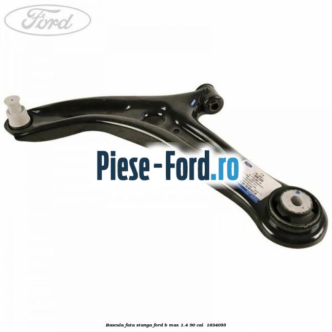 Bascula fata stanga Ford B-Max 1.4 90 cai  #7C60F916FA