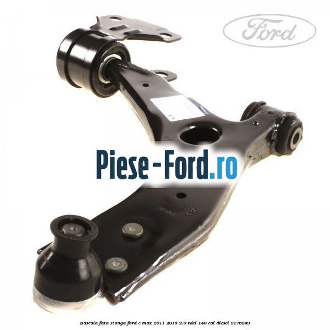 Bascula fata stanga Ford C-Max 2011-2015 2.0 TDCi 140 cai diesel #4C2D6ADD9B