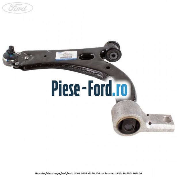 Bascula fata stanga Ford Fiesta 2002-2005 ST150 150 cai benzina #374F544E4E