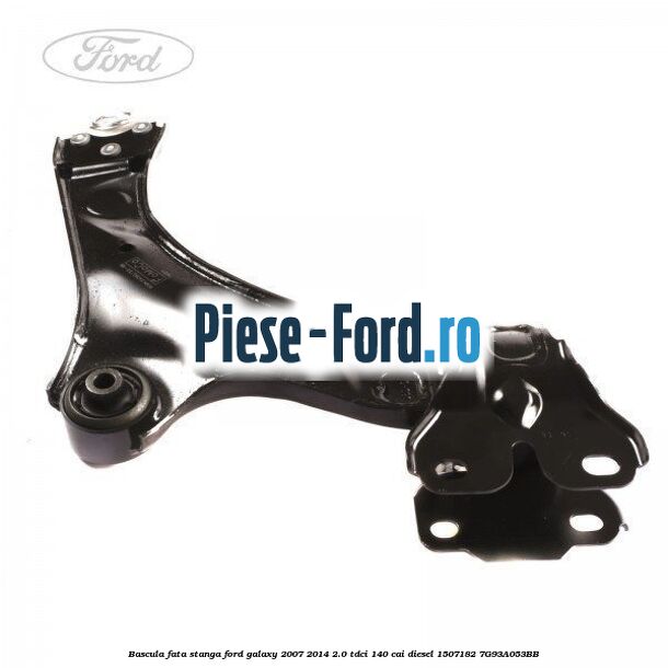 Bascula fata stanga Ford Galaxy 2007-2014 2.0 TDCi 140 cai diesel #D2D8981672