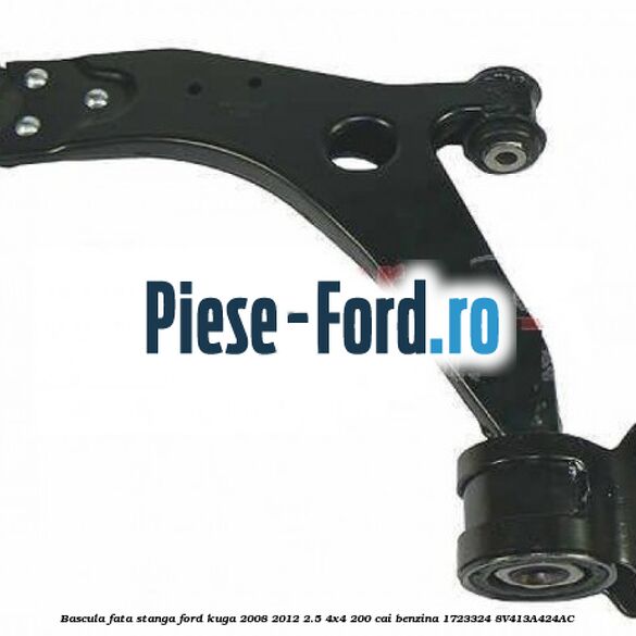 Bascula fata stanga Ford Kuga 2008-2012 2.5 4x4 200 cai benzina #3F7C847F7C