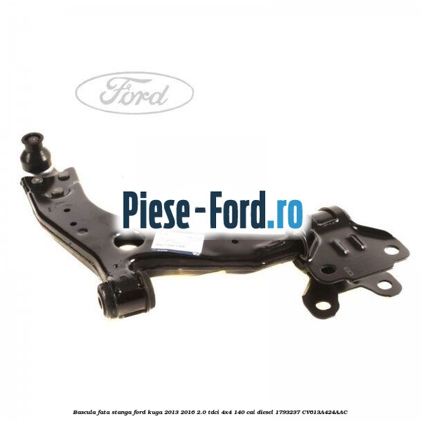 Bascula fata stanga Ford Kuga 2013-2016 2.0 TDCi 4x4 140 cai diesel #20EBA6B811