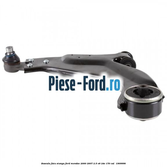 Bascula fata stanga Ford Mondeo 2000-2007 2.5 V6 24V 170 cai  #FF8EE6125A