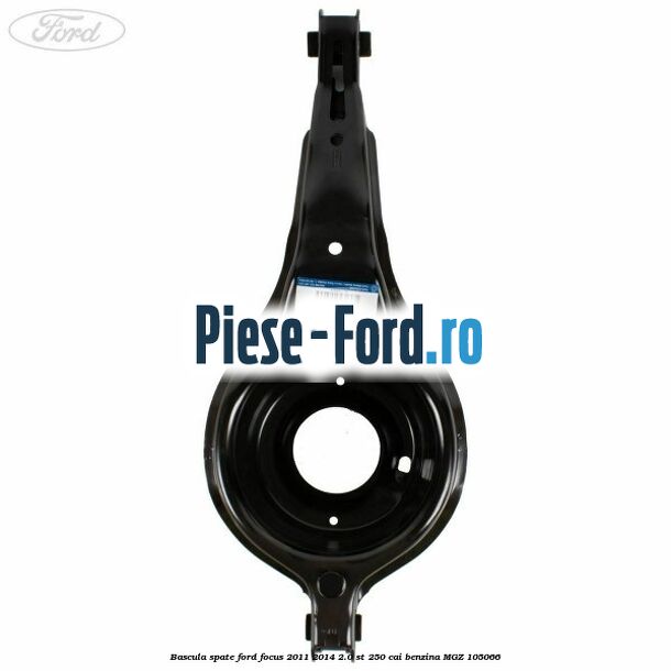 Bascula spate Ford Focus 2011-2014 2.0 ST 250 cai #0D21444D26