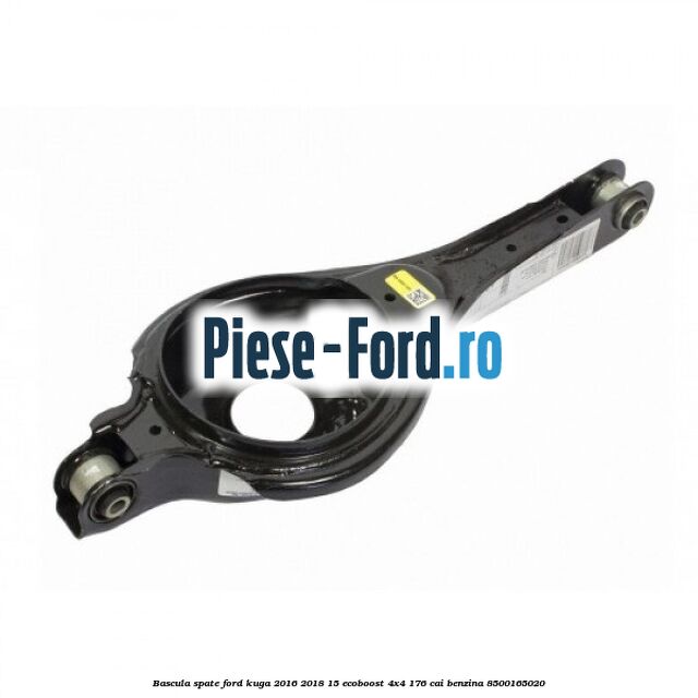Bascula spate Ford Kuga 2016-2018 1.5 EcoBoost 4x4 176 cai #1B1153C8A9