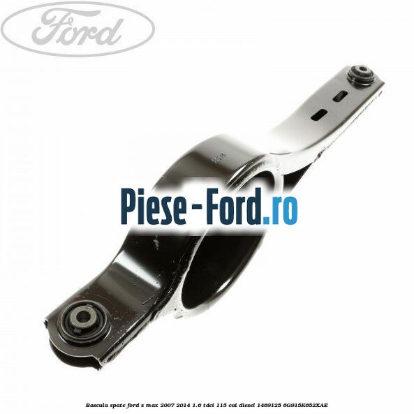 Bascula spate Ford S-Max 2007-2014 1.6 TDCi 115 cai diesel #09680D10F6