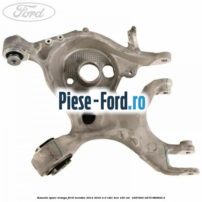 Bascula spate stanga Ford Mondeo 2014-2018 2.0 TDCi 4x4 150 cai #DE39E39BCE Bascula spate stanga Ford Mondeo 2014-2018 2.0 TDCi 4x4 150 cai #DE39E39BCE