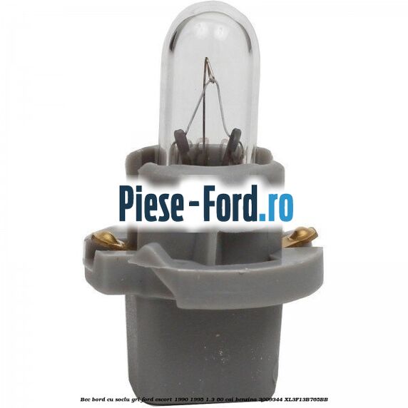 Bec bord cu soclu gri Ford Escort 1990-1995 1.3 60 cai benzina #62F21F0196