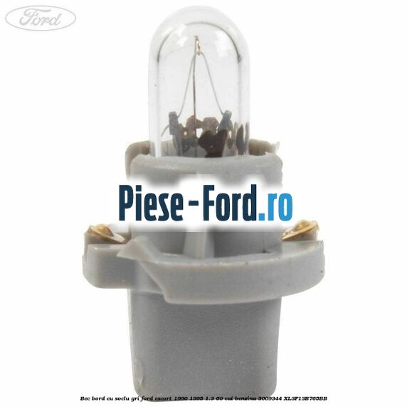 Bec bord cu soclu gri Ford Escort 1990-1995 1.3 60 cai benzina #62F21F0196
