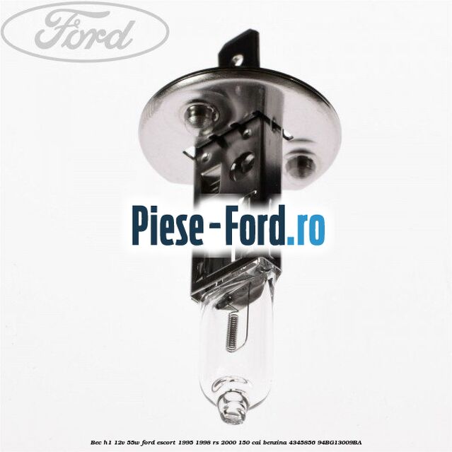 Bec H1 12V 55W Ford Escort 1995-1998 RS 2000 150 cai benzina #736CD1F69C