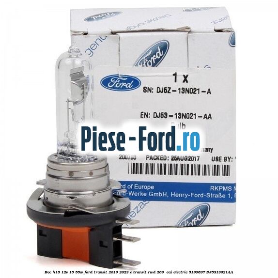 Bec H15 12V 15/55W Ford Transit 2019-2023 E-TRANSIT RWD 269  cai #90AB6A6953 Bec H15 12V 15/55W Ford Transit 2019-2023 E-TRANSIT RWD 269  cai electric #90AB6A6953