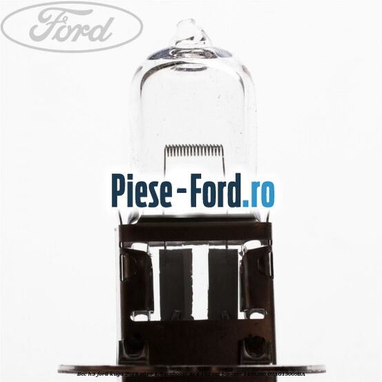 Bec H3 Ford Kuga 2013-2016 1.6 EcoBoost 4x4 182 cai benzina #C019367000