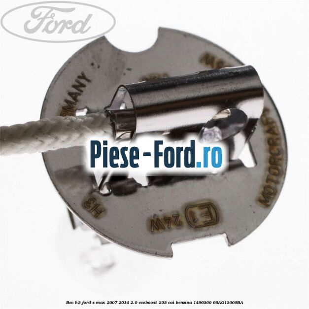 Bec H3 Ford S-Max 2007-2014 2.0 EcoBoost 203 cai benzina #11CE8B9601