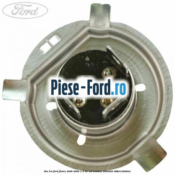 Bec H4 Ford Fiesta 2005-2008 1.3 60 cai benzina #D75F8804F3