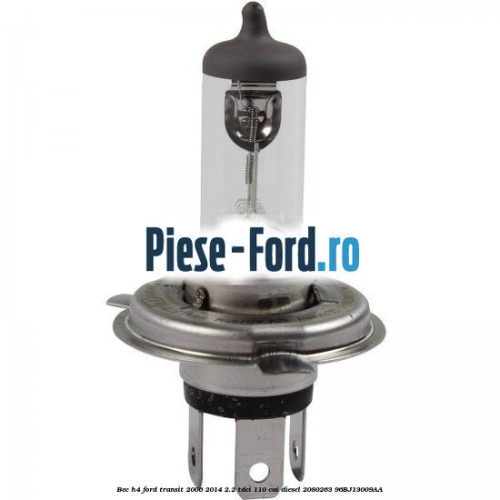 Bec H4 Ford Transit 2006-2014 2.2 TDCi 110 cai diesel #24E852F50F