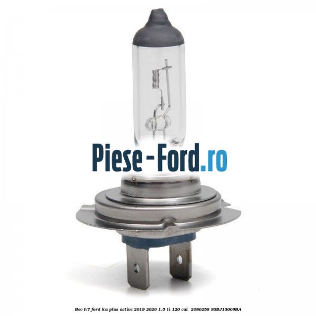 Bec H7 Ford Ka plus Active 2019-2020 1.5 Ti 120 cai  #5E2CA65676