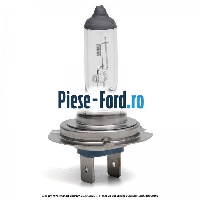 Bec H7 Ford Transit Courier 2019-2023 1.5 TDCi 75 cai diesel #515552A01D