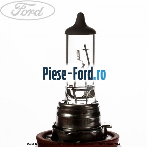 Bec H8 12V 35W Ford Mondeo 2014-2018 2.0 TDCi 4x4 180 cai diesel #94C5126BF7