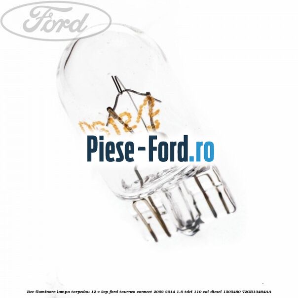 Bec bord cu soclu Ford Tourneo Connect 2002-2014 1.8 TDCi 110 cai diesel