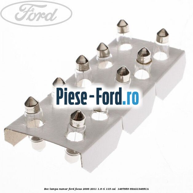 Bec lampa numar Ford Focus 2008-2011 1.6 Ti 115 cai  #6FBE1366BE