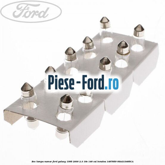 Bec lampa numar Ford Galaxy 1995-2000 2.3 16V 146 cai benzina #86623156DE