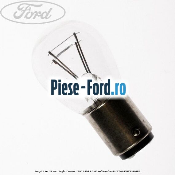 Bec P21/4W 21/4W 12V Ford Escort 1990-1995 1.3 60 cai benzina #8C93172A49