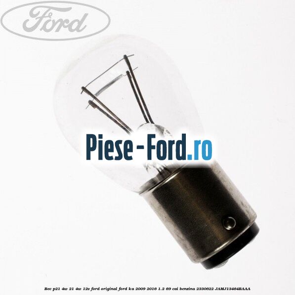 Bec lampa plafoniera 12 V 10W R10W Ford Ka 2009-2016 1.2 69 cai benzina