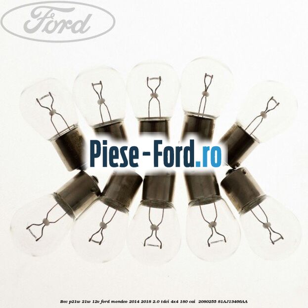 Bec P21W 21W 12V Ford Mondeo 2014-2018 2.0 TDCi 4x4 180 cai  #D163B5CF2A