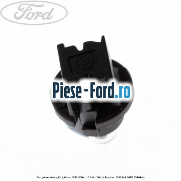 Bec panou clima Ford Focus 1998-2004 1.6 16V 100 cai benzina #DDF0187AC5