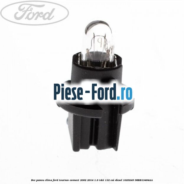Bec panou clima Ford Tourneo Connect 2002-2014 1.8 TDCi 110 cai diesel
