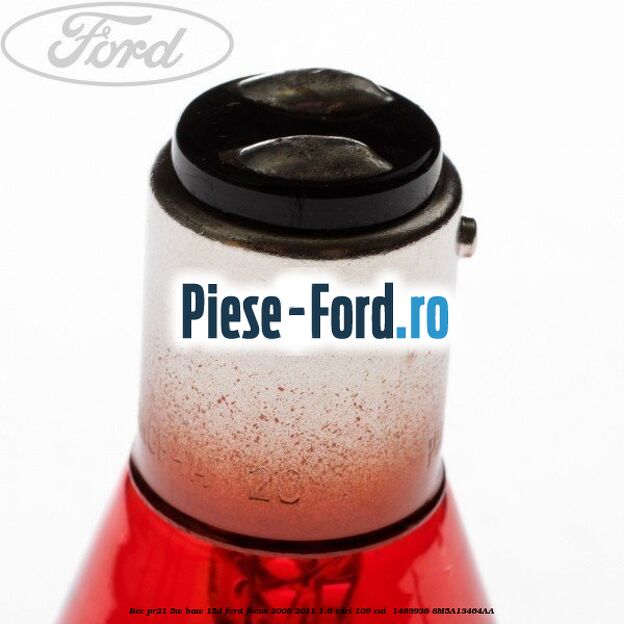 Bec PR21 5W BAW 15D Ford Focus 2008-2011 1.6 TDCi 109 cai  #3F133D3961