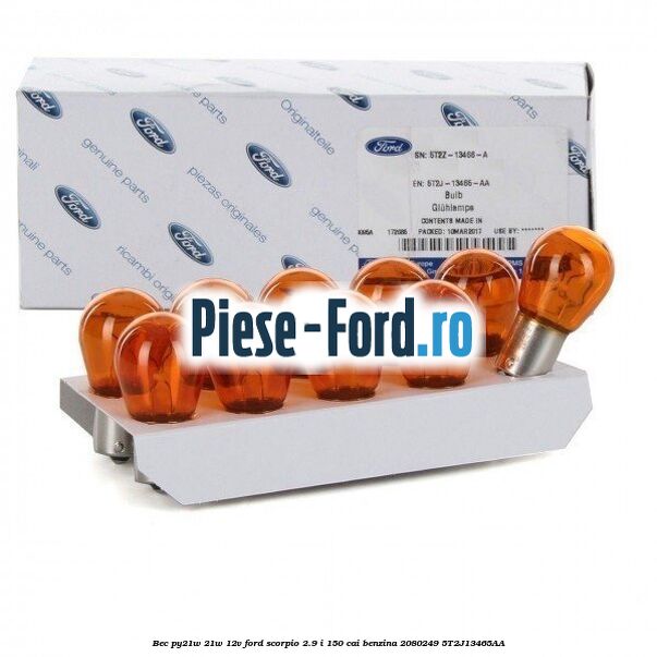 Bec PY21W 21W 12V Ford Scorpio 2.9 i 150 cai benzina #E423D2B785