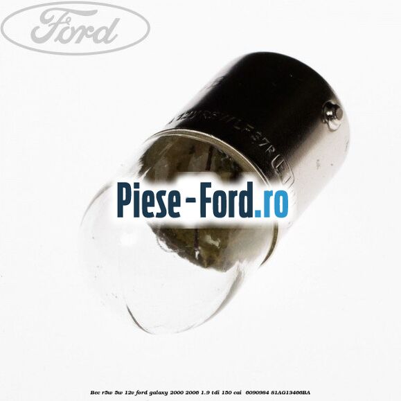 Bec R5W 5W/12V Ford Galaxy 2000-2006 1.9 TDI 150 cai #9BD05E7734 Bec R5W 5W/12V Ford Galaxy 2000-2006 1.9 TDI 150 cai #9BD05E7734