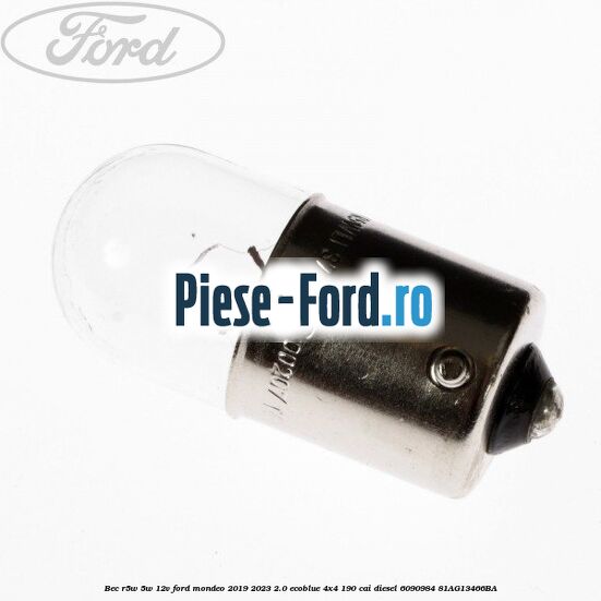 Bec R5W 5W/12V Ford Mondeo 2019-2023 2.0 EcoBlue 4x4 190 cai diesel #1D17833DC4