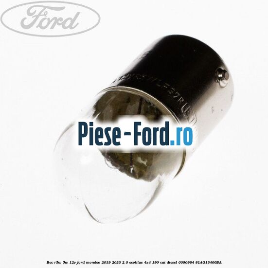 Bec R5W 5W/12V Ford Mondeo 2019-2023 2.0 EcoBlue 4x4 190 cai diesel #1D17833DC4