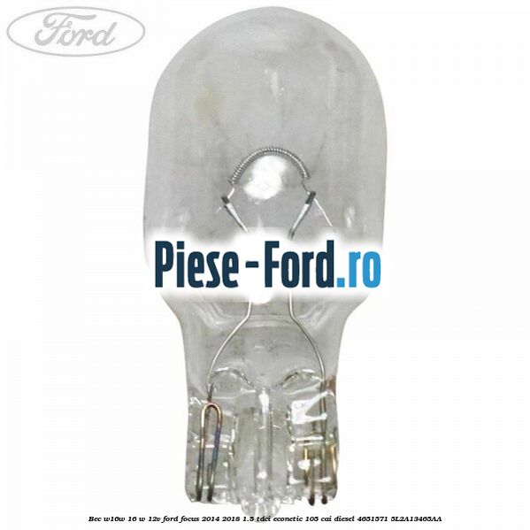Bec W16W 16 W 12V Ford Focus 2014-2018 1.5 TDCi ECOnetic 105 cai diesel #4D28697B6C