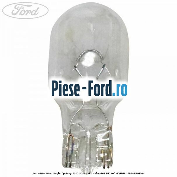 Bec W16W 16 W 12V Ford Galaxy 2015-2023 2.0 EcoBlue 4x4 150 cai  #5F309F775C