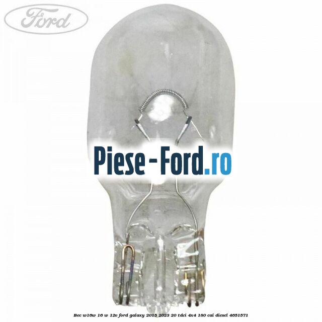 Bec W16W 16 W 12V Ford Galaxy 2015-2023 2.0 TDCi 4x4 180 cai #E03CE021B6