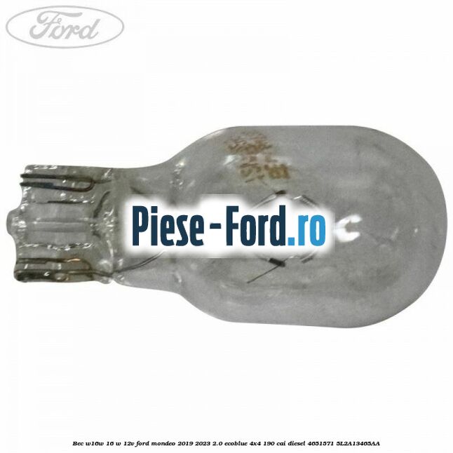Bec W16W 16 W 12V Ford Mondeo 2019-2023 2.0 EcoBlue 4x4 190 cai diesel #6826EB4E49