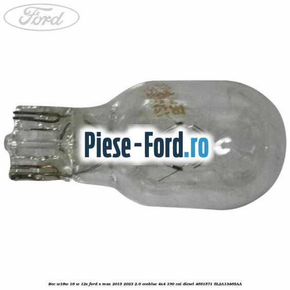 Bec W16W 16 W 12V Ford S-Max 2015-2023 2.0 EcoBlue 4x4 190 cai diesel #6AD1CDF8B6