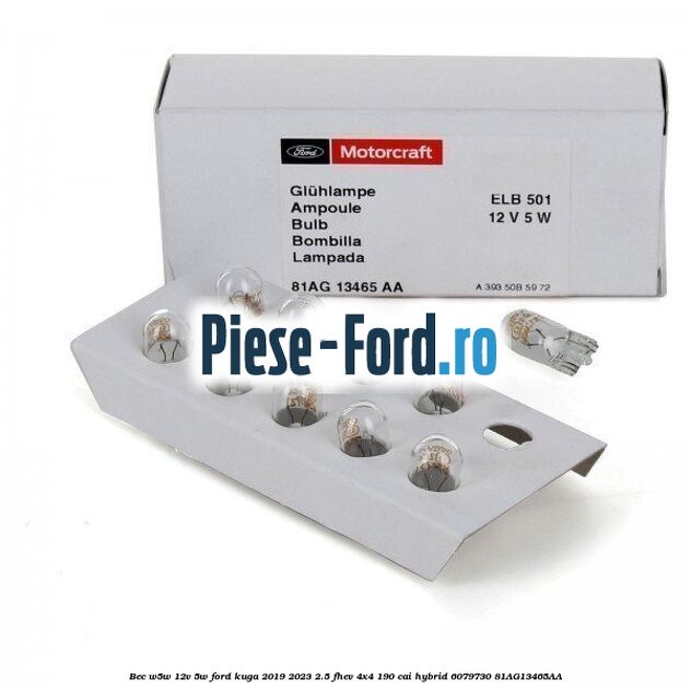 Bec W5W 12V 5W Ford Kuga 2019-2023 2.5 FHEV 4x4 190 cai hybrid #D6C7D722E9