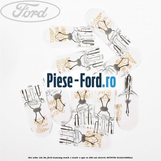 Bec W5W 12V 5W Ford Mustang Mach-E MACH-E (CGW) EV 258 cai electric #D3F2F6C9D4