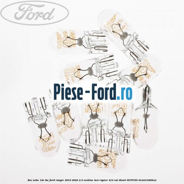 Bec W5W 12V 5W Ford Ranger 2019-2022 2.0 EcoBlue 4x4 Raptor 213 cai diesel #2FC645E0EF
