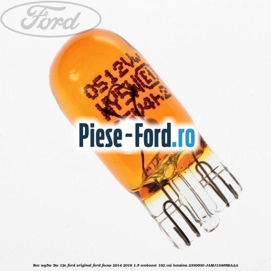 Bec W5W 12V 5W Ford original Ford Focus 2014-2018 1.5 EcoBoost 182 cai benzina